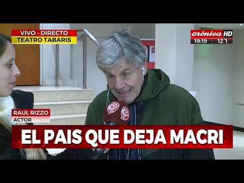 Raúl Rizzo :”Si gana Mauricio Macri hay una guerra Civil”