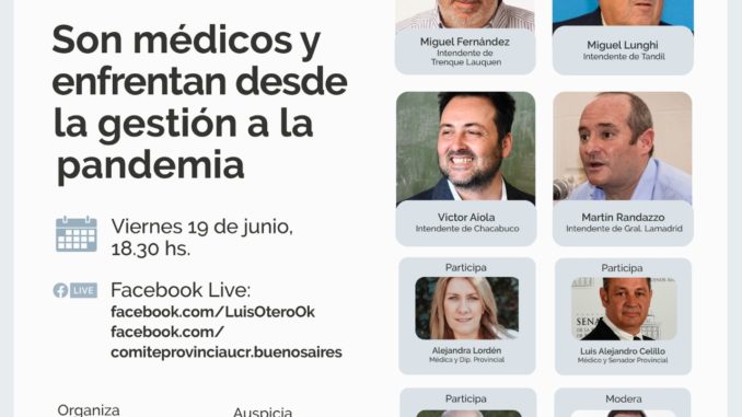 Son médicos y enfrentan desde la gestión a la pandemia